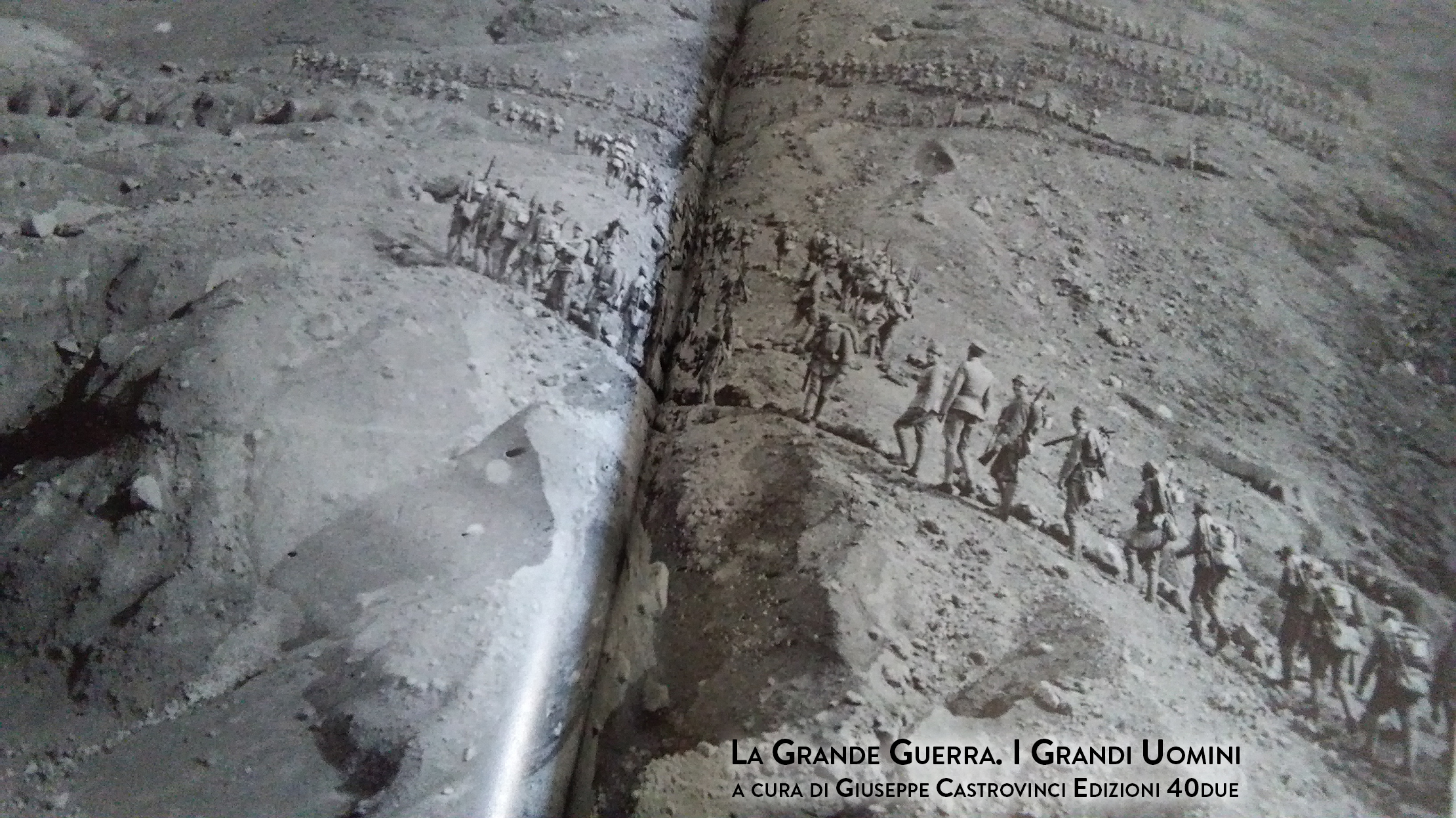 La Grande Guerra I Grandi Uomini